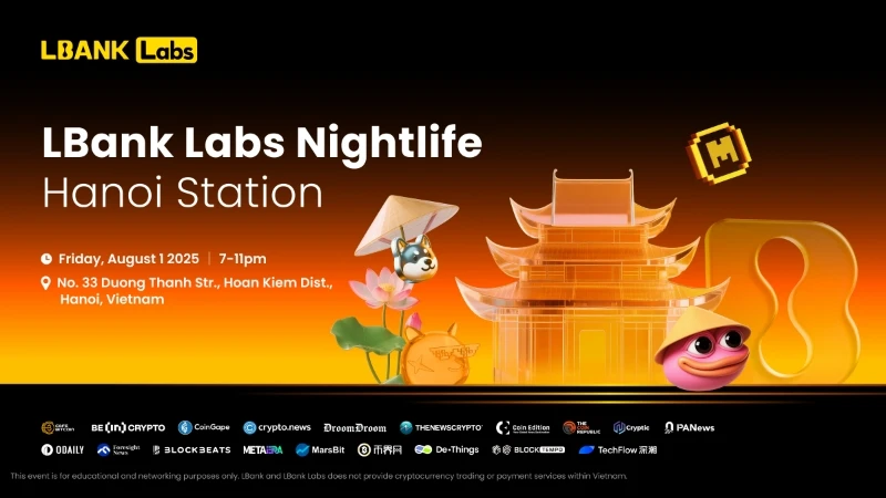 LBank Labs将于8月1日在河内Ignite Sky Bar举办主题Afterparty